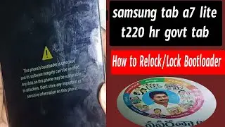 samsung tab a7 lite t220 hr govt tab // How to Relock/Lock Bootloader for All Samsung