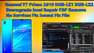 Huawei Y7 Prime 2019 DUB-LX1 DUB-LX2 Downgrade imei Repair FRP Remove No Service