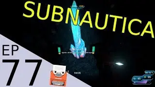 Subnautica Ep.77 Mining kyanite and upgrading the Unsinkable