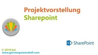 #1 Sharepoint Projektvorstellung | PowerSHELL deutsch