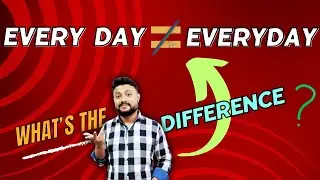 Every day vs Everyday || Which one is correct?
