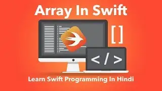 Array In Swift | Learn Swift Programming In HIndi