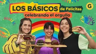 THE BASICS: BURGERS 🍔 with Feli Pizarro celebrating LGBTQIA+ Pride | El Gourmet