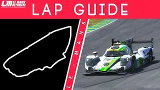 Le Mans Lap Guide - Le Mans Ultimate (LMP2)