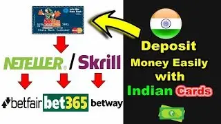 How to deposit money into bet365 from India using non gambling money from skrill,neteller