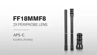 PRACTICE MAKES PERFECT📸 | AstrHori 18mmF8 2X Periprobe for APS-C.