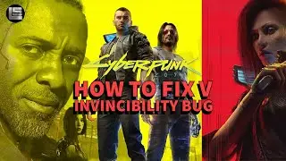 Cyberpunk 2077: How to fix V INVINCIBILITY BUG