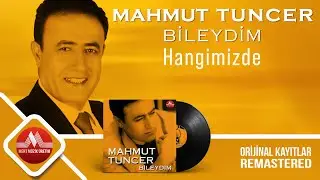 Mahmut Tuncer - Hangimizde - Remastered