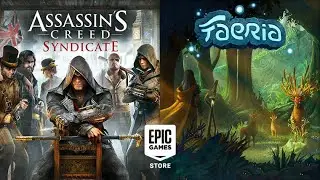 ASSASSIN'S CREED SYNDICATE И FAERIA БЕСПЛАТНО В EPIC GAMES STORE
