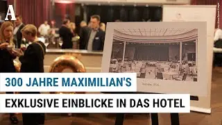 300 Jahre Hotel Maximilian's