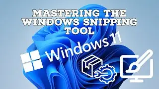 Mastering the Windows Snipping Tool: Tips and Tricks