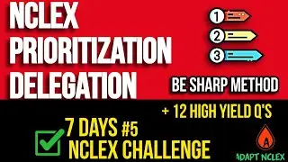 NCLEX Challenge | PRIORITIZATION | Strategy | DELEGATION Tips | Priority Questions | Pillars.