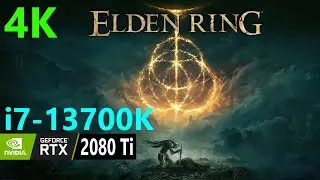 Elden Ring i7 13th 13700k, gaming test, RTX 2080 Ti, 4K MAX RT OFF