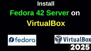 How to Install Fedora Linux 42 Server on VirtualBox in 5 MINUTES | 2025 Updated