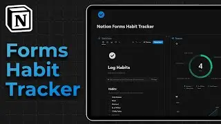 Notion Forms Tutorial: How To Build A Habit Tracker