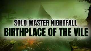 Solo Master Nightfall Guide: Birthplace of the Vile - Warlock