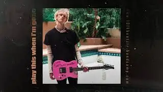 Machine Gun Kelly - play this when i'm gone (Instrumental)