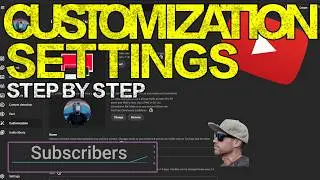 How to Set Your YouTube Channel Customization (The Right Way - Step by Step)