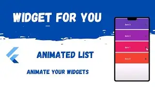 Flutter Animated List | Master the List Animation | Widget for You