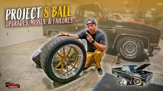 BIG CHANGES COMING TO PROJECT 8 BALL / Protouring Squarebody Build