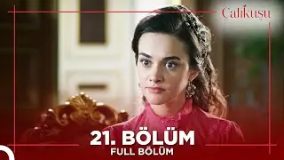 Çalıkuşu 21.Bölüm