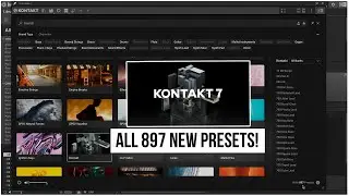 Kontakt 7: All New The Factory Library Presets! 🔥 