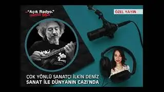 Çok Yönlü Sanatçı İlkin Deniz Sanat ile Dünyanın Cazı'nda