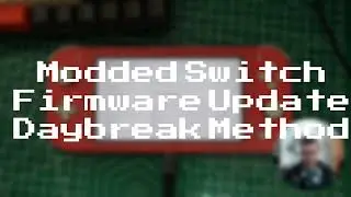 Update modded switch firmware - Daybreak method