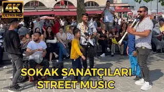 SOKAK SANATÇILARI  🎉❤️ STREET MUSIC  | 4K UHD  2:01