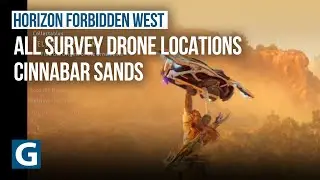 Horizon Forbidden West - All Survey Drone Locations - Cinnabar Sands