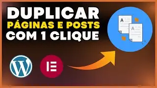 Como DUPLICAR Páginas ou Posts no WordPress e Elementor Free