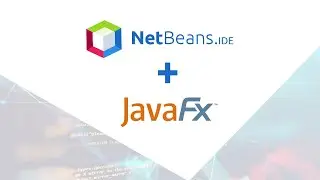 Setting up JavaFX 13 and Netbeans 11.2 on Windows Machine