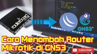 Menambahkan Router Mikrotik Pada GNS3 Melalui Qemu VMs