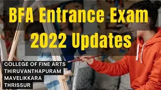 2022 BFA entrance exam Kerala / Fine Arts Colleges/ Study art / BFA painting / Applied Art