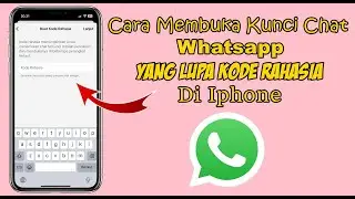 CARA MEMBUKA KUNCI CHAT WHATSAPP YANG LUPA KODE RAHASIA DI IPHONE