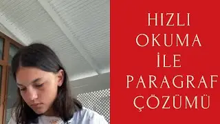 HIZLI OKUMA TEKNİKLERİ İLE YKS PARAGRAF SORU ÇÖZÜMÜ