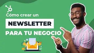 Cómo crear un NEWSLETTER para tu negocio [Guía gratis]