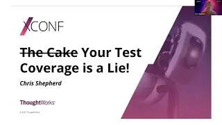 Your test coverage is a lie - Chris Shepherd