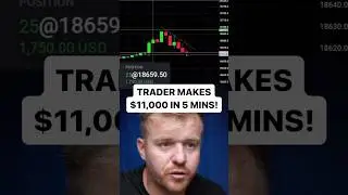 $11,000 In 5 Minutes DayTrading