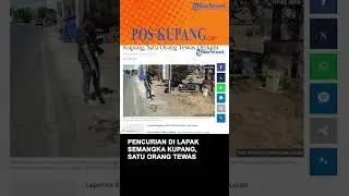Percobaan Pencurian di Lapak Semangka Kupang, Satu Orang Tewas Ditikam