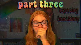 the full story of bonskinny: part 3