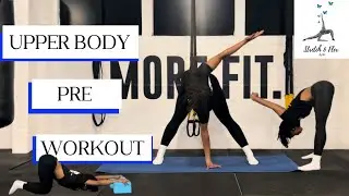 Upper Body Warm Up To Boost Your Workout And Flexibility Journey