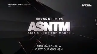 [Vietsub] Asia’s  Next Top Model 6 | Tập 2 Teaser