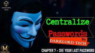 CHAPTER 7 - CentralizePasswords