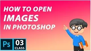 how to Open Images in PhotoShop CC 2019 | PhotoShop Tutorials for beginners in Hindi
