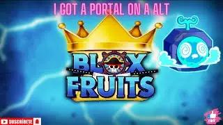I GOT A PORTAL FRUIT! trick to get good fruits.