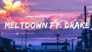 Travis Scott - MELTDOWN ft. Drake | Top Best Song