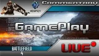 Battlefield 4 | Gameplay Commentary & Plus Info