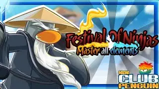Festival Of Ninjas - Full Walkthrough! - New Club Penguin