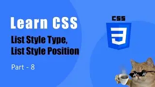 Learn CSS - List Style Type, List Style Position